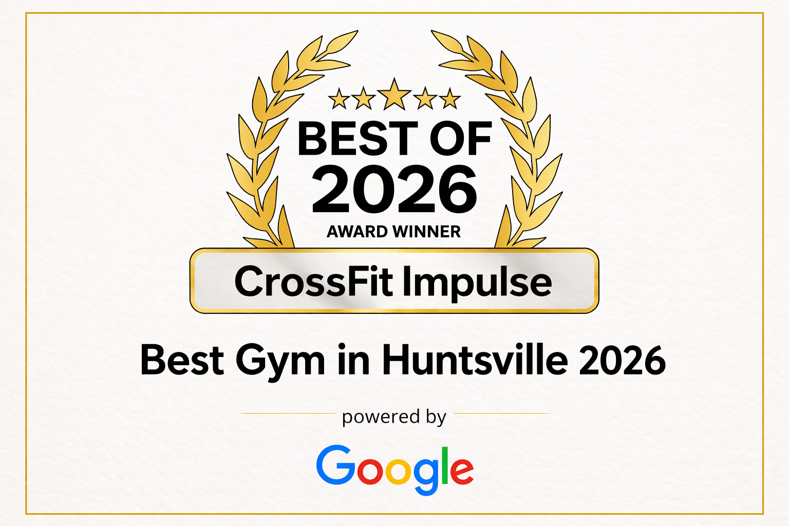 Award badge for 'Best Gym in Huntsville 2026' awarded to CrossFit Impulse, powered by Google.